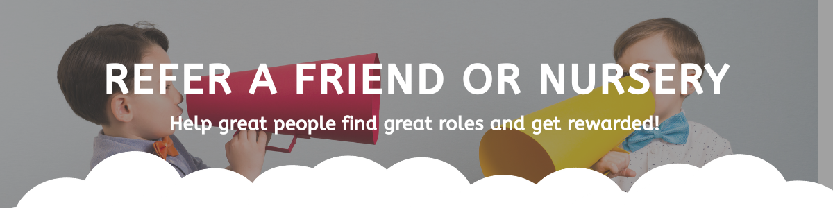 refer a friend or nuresry